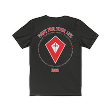 Load image into Gallery viewer, Unisex VALOR &quot;FIGHT FOR YOUR LIFE&quot; T-Shirt